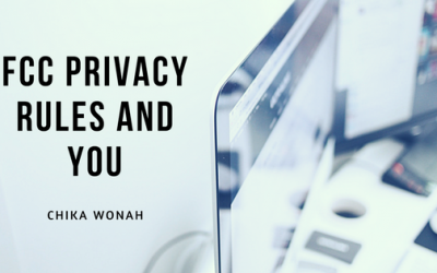 FCC Privacy Rules and You