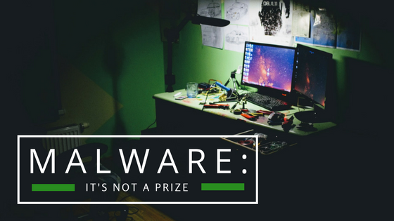 Malware: It’s Not a Prize