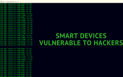 Smart Devices Vulnerable to Hackers